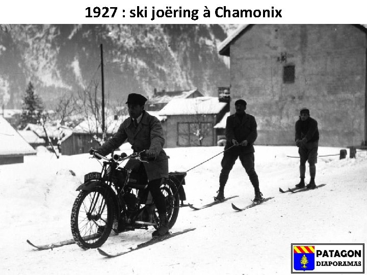 1927 : ski joëring à Chamonix 