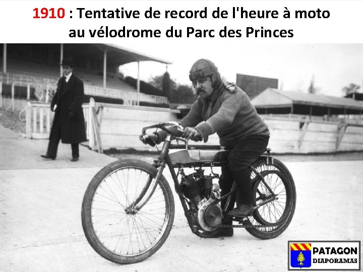 1910 : Tentative de record de l'heure à moto au vélodrome du Parc des