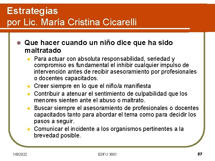 Estrategias por Lic. María Cristina Cicarelli l Que hacer cuando un niño dice que