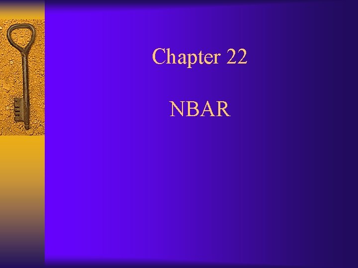 Chapter 22 NBAR 