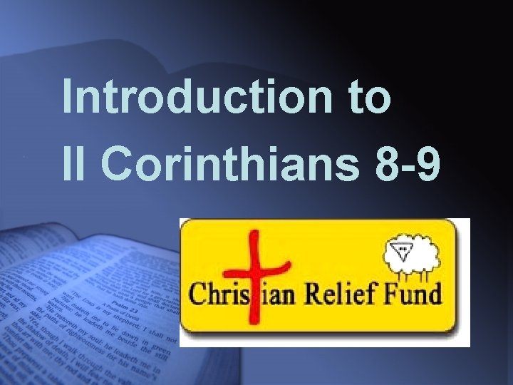 Introduction to II Corinthians 8 -9 