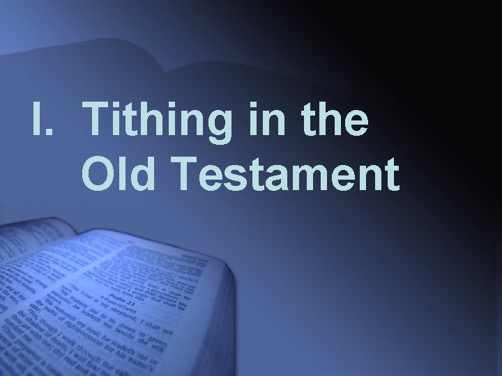 I. Tithing in the Old Testament 