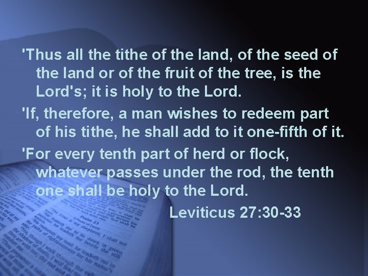 'Thus all the tithe of the land, of the seed of the land or