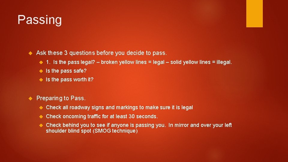 Passing Ask these 3 questions before you decide to pass. 1. Is the pass