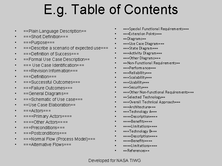 E. g. Table of Contents • • • • • • ==Plain Language Description==