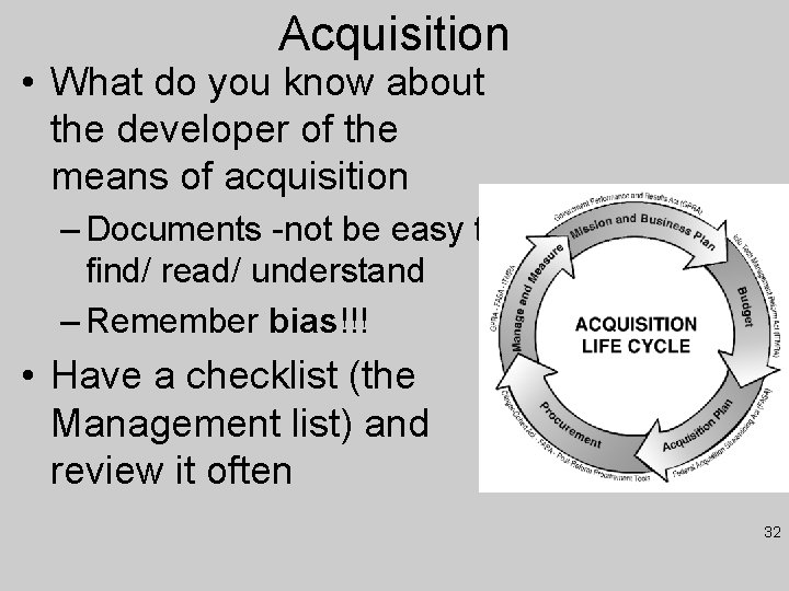 Acquisition • What do you know about the developer of the means of acquisition