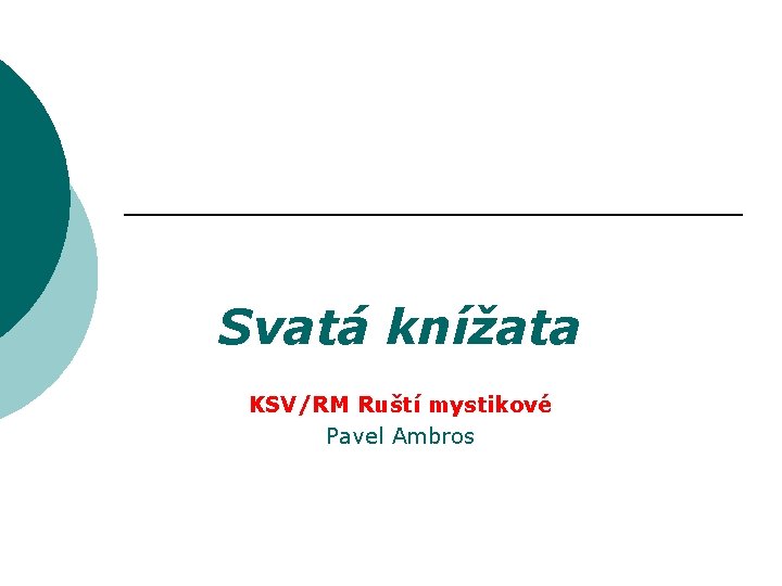 Svatá knížata KSV/RM Ruští mystikové Pavel Ambros 