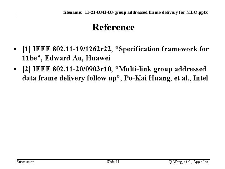 filename: 11 -21 -0041 -00 -group addressed frame delivery for MLO. pptx Reference •