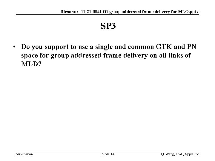 filename: 11 -21 -0041 -00 -group addressed frame delivery for MLO. pptx SP 3