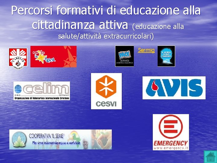 Percorsi formativi di educazione alla cittadinanza attiva (educazione alla salute/attività extracurricolari) Sermig Percorsi formativi di educazione alla cittadinanza attiva (educazione alla salute/attività extracurricolari) Sermig