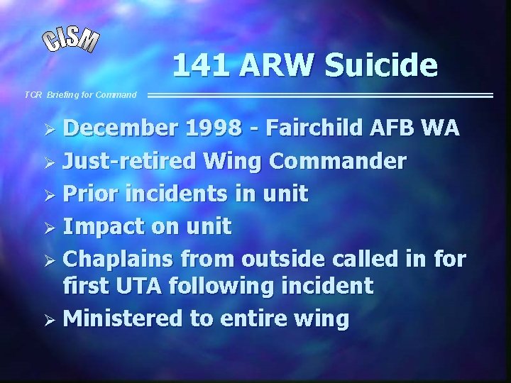 141 ARW Suicide TCR Briefing for Command Ø December 1998 - Fairchild AFB WA