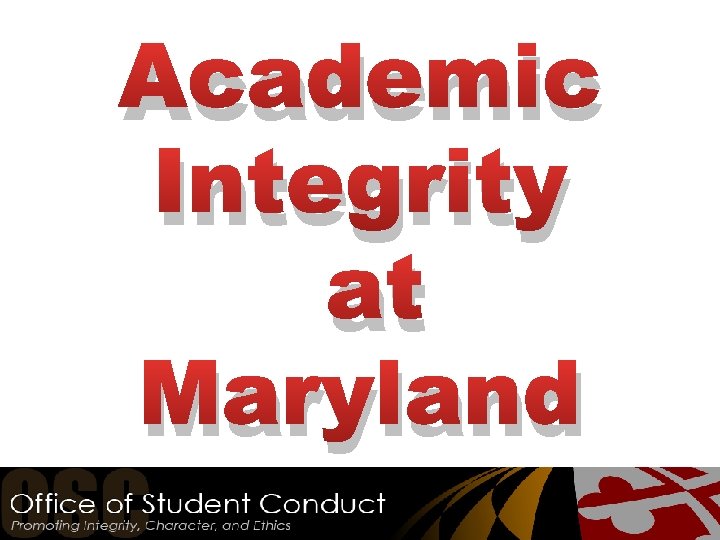 Academic Integrity at Maryland 