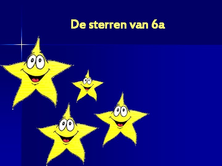 De sterren van 6 a 