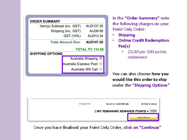 In the “Order Summary” note the following charges on your Point Only Order: •