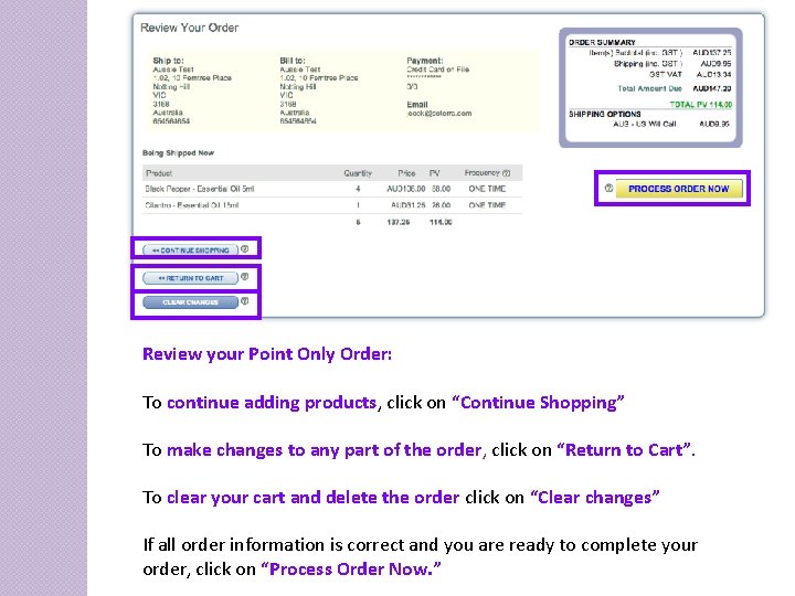 Review your Point Only Order: To continue adding products, click on “Continue Shopping” To