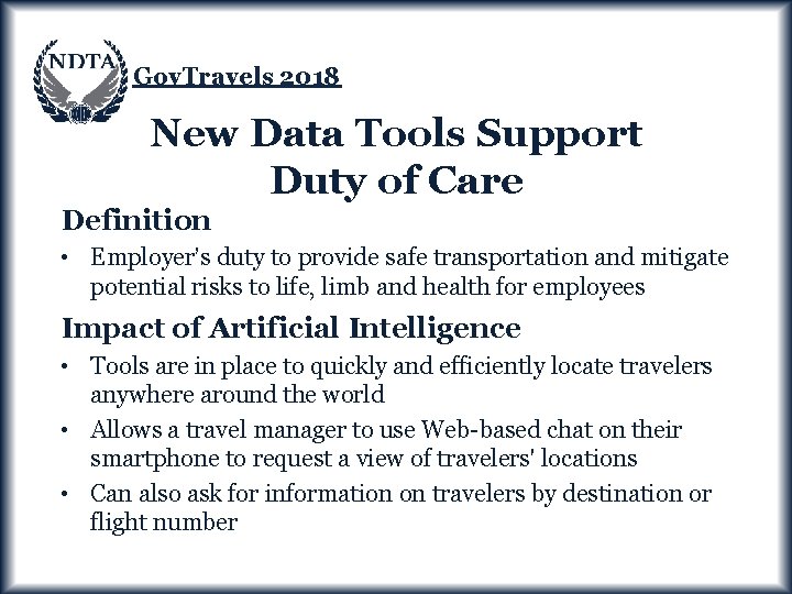 Gov. Travels 2018 New Data Tools Support Duty of Care Definition • Employer’s duty