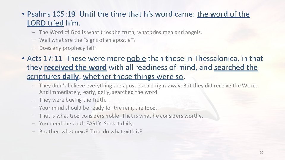  • Psalms 105: 19 Until the time that his word came: the word