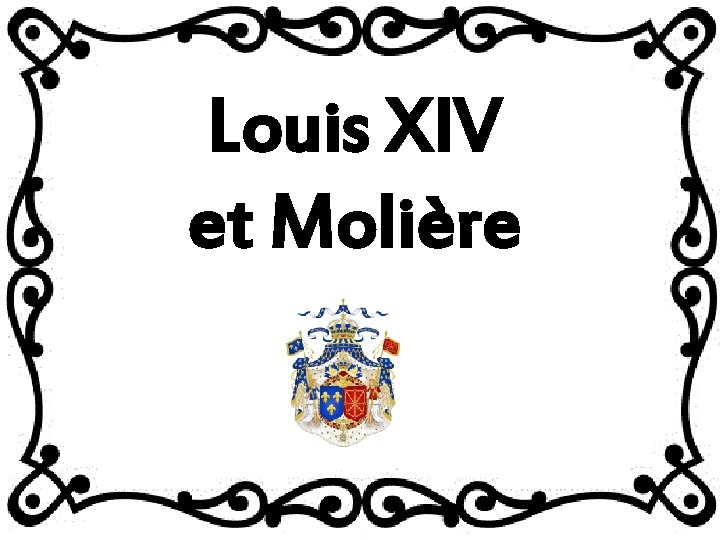 Louis XIV et Molière 