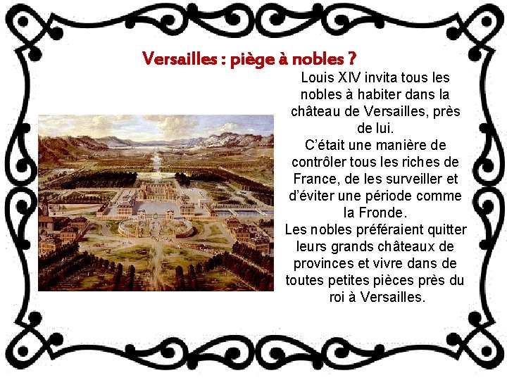 Versailles : piège à nobles ? Louis XIV invita tous les nobles à habiter