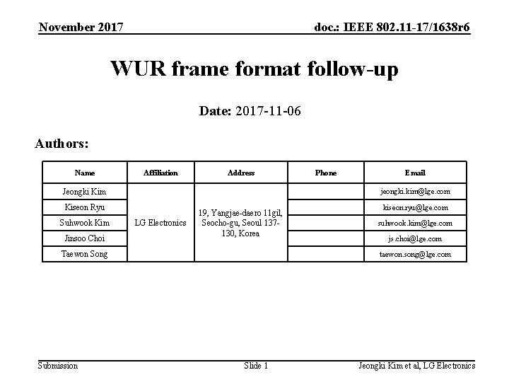 November 2017 doc. : IEEE 802. 11 -17/1638 r 6 WUR frame format follow-up