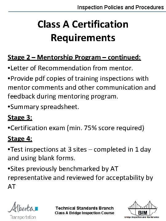 Inspection Policies and Procedures Class A Certification Requirements Stage 2 – Mentorship Program –