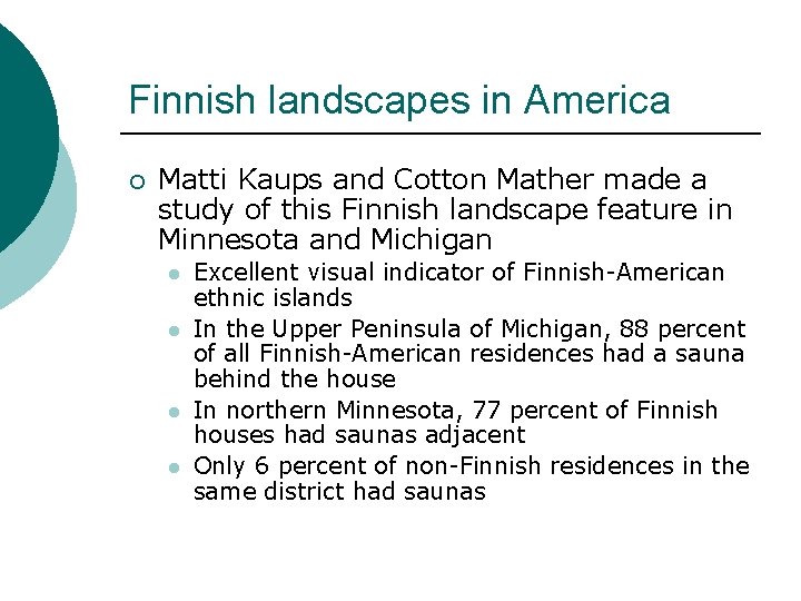 Finnish landscapes in America ¡ Matti Kaups and Cotton Mather made a study of