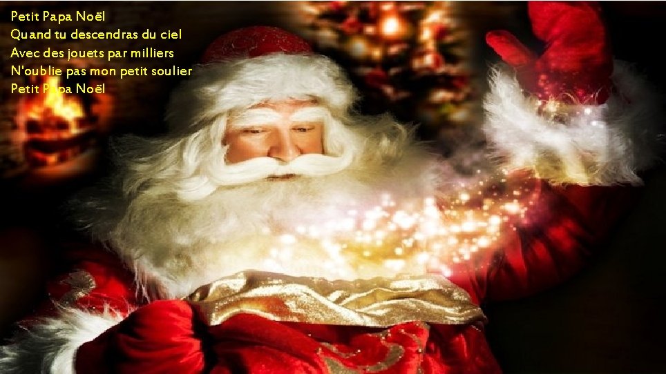 Petit Papatu. Noël Et quand seras sur ton beau nuage Quandd'abord tu descendras dumaison