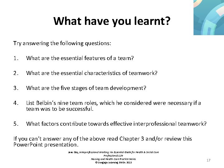 What have you learnt? Try answering the following questions: 1. What are the essential