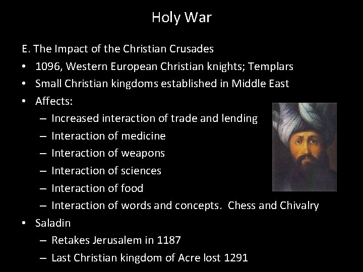 Holy War E. The Impact of the Christian Crusades • 1096, Western European Christian Holy War E. The Impact of the Christian Crusades • 1096, Western European Christian