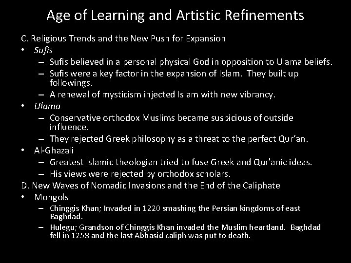 Age of Learning and Artistic Refinements C. Religious Trends and the New Push for Age of Learning and Artistic Refinements C. Religious Trends and the New Push for