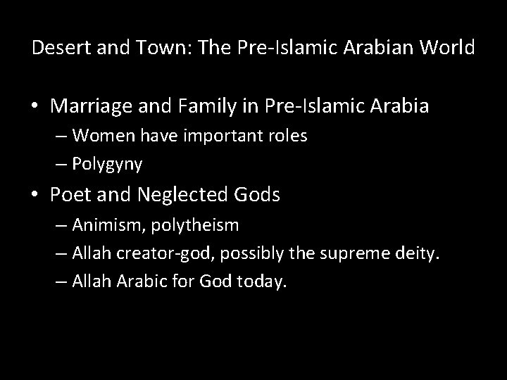 Desert and Town: The Pre-Islamic Arabian World • Marriage and Family in Pre-Islamic Arabia Desert and Town: The Pre-Islamic Arabian World • Marriage and Family in Pre-Islamic Arabia