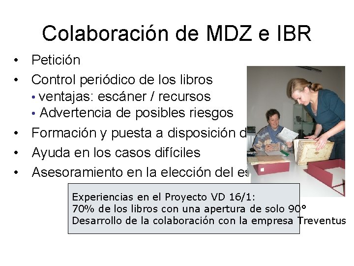 Colaboración de MDZ e IBR • Petición • Control periódico de los libros •