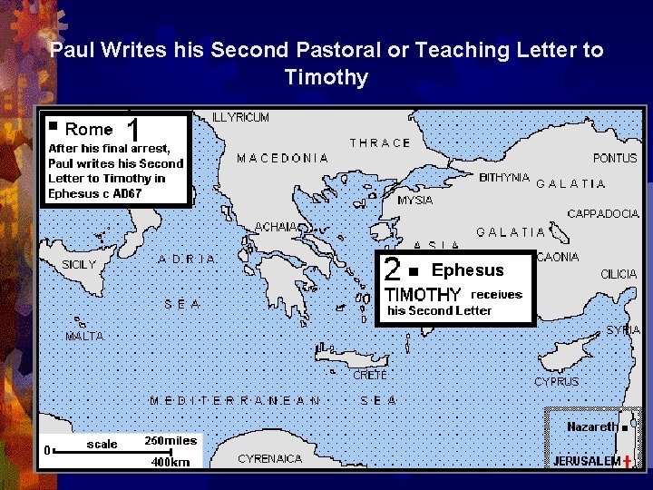 Paul Writes his Second Pastoral or Teaching Letter to Timothy 