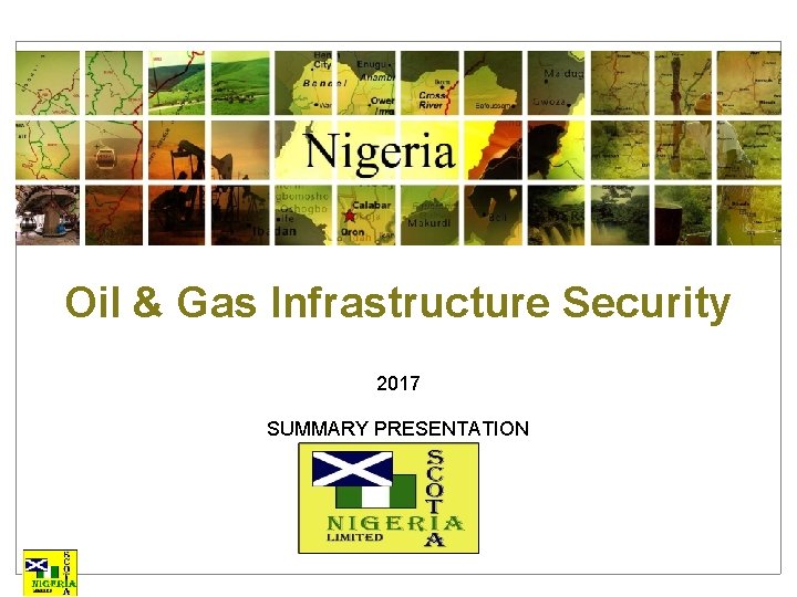 Oil & Gas Infrastructure Security 2017 SUMMARY PRESENTATION 