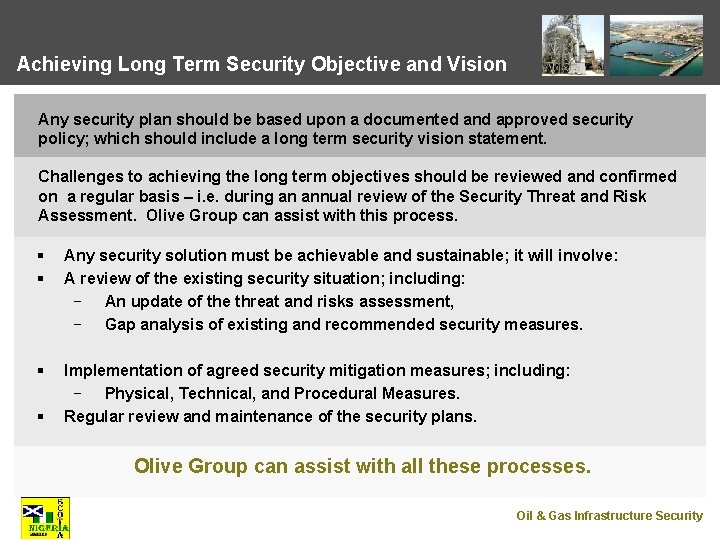 Achieving Long Term Security Objective and Vision Any security plan should be based upon
