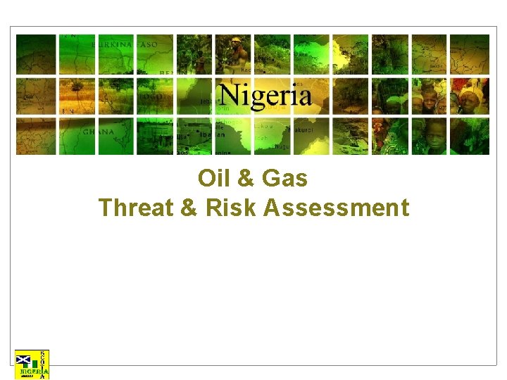 Oil & Gas Threat & Risk Assessment 