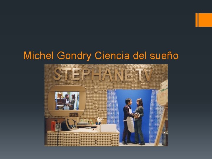 Michel Gondry Ciencia del sueño 