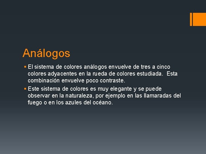 Análogos § El sistema de colores análogos envuelve de tres a cinco colores adyacentes