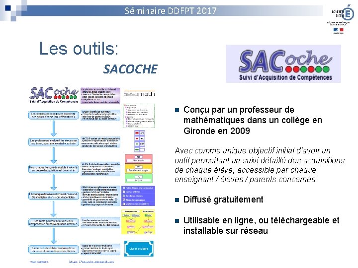 Séminaire DDFPT 2017 Les outils: SACOCHE n Conçu par un professeur de mathématiques dans