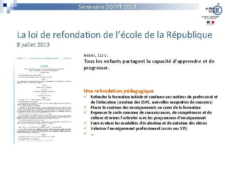 Séminaire DDFPT 2017 La loi de refondation de l’école de la République 8 juillet