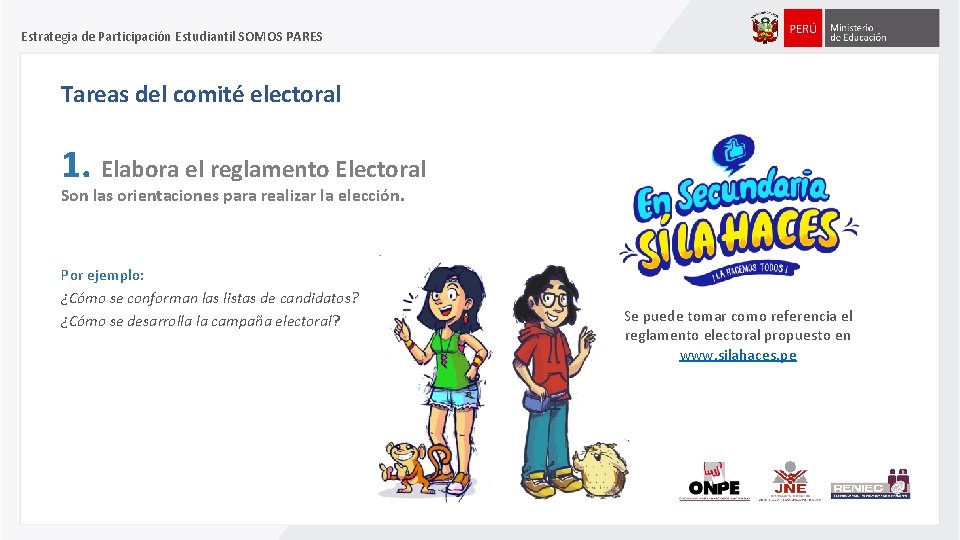 Estrategia de Participación Estudiantil SOMOS PARES Tareas del comité electoral 1. Elabora el reglamento