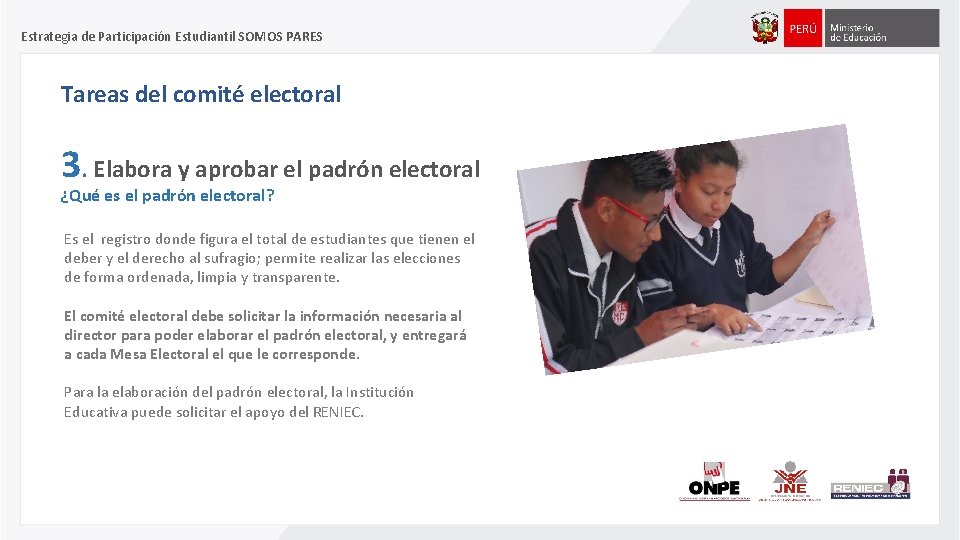 Estrategia de Participación Estudiantil SOMOS PARES Tareas del comité electoral 3. Elabora y aprobar