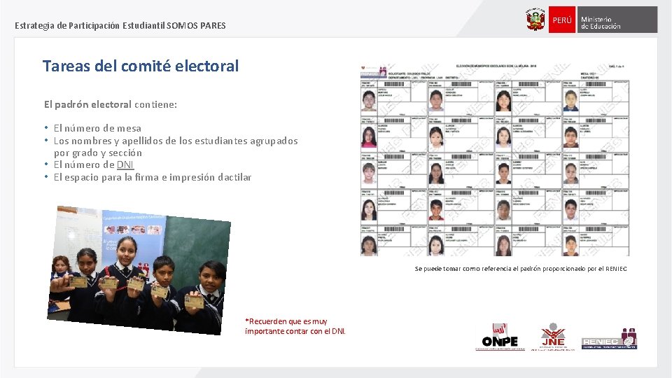 Estrategia de Participación Estudiantil SOMOS PARES Tareas del comité electoral El padrón electoral contiene: