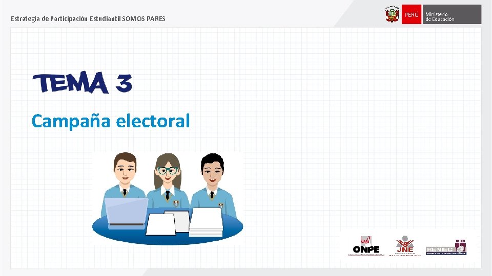 Estrategia de Participación Estudiantil SOMOS PARES Campaña electoral 