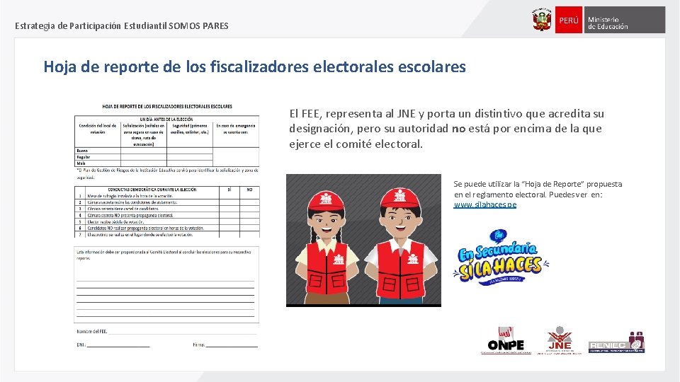 Estrategia de Participación Estudiantil SOMOS PARES Hoja de reporte de los fiscalizadores electorales escolares