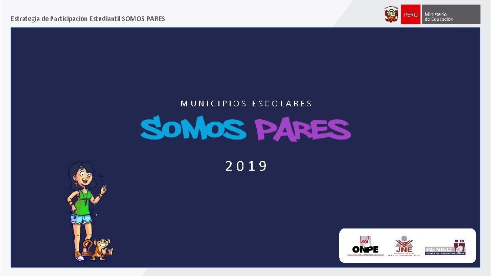 Estrategia de Participación Estudiantil SOMOS PARES MUNICIPIOS ESCOLARES 2019 