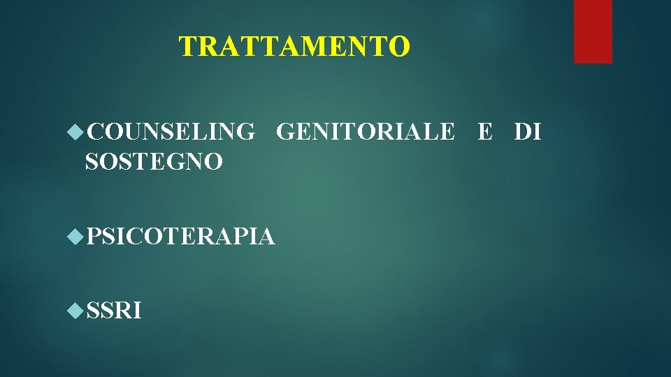 TRATTAMENTO COUNSELING GENITORIALE E DI SOSTEGNO PSICOTERAPIA SSRI 