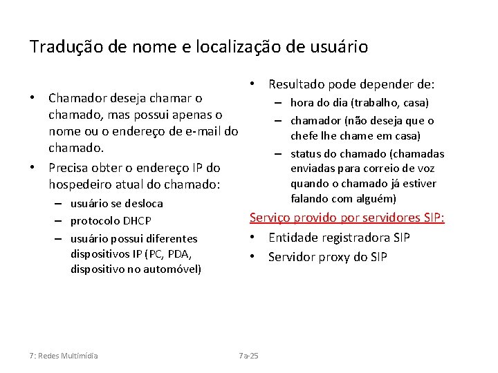 Tradução de nome e localização de usuário • Chamador deseja chamar o chamado, mas