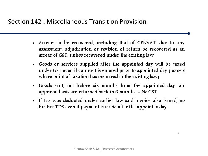 Section 142 : Miscellaneous Transition Provision Arrears to be recovered, including that of CENVAT,