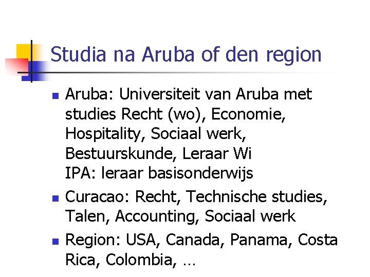 Studia na Aruba of den region n Aruba: Universiteit van Aruba met studies Recht